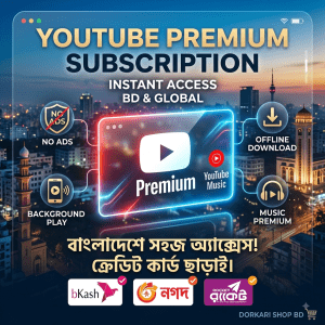 YouTube Premium Subscription in Bangladesh – Instant Access via bKash & Nagad